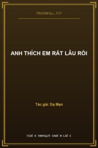 Anh Thích Em Rất Lâu Rồi