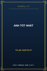 Anh Tốt Nhất