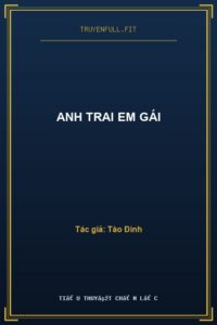 Anh Trai Em Gái