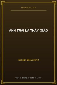 Anh Trai Là Thầy Giáo