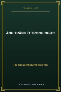 Ánh Trăng Ở Trong Ngực