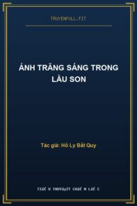 Ánh Trăng Sáng Trong Lầu Son