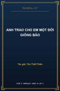 Anh Trao Cho Em Một Đời Giông Bão
