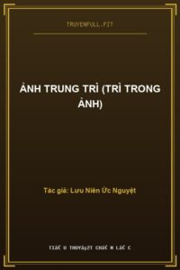 Ảnh Trung Trì (Trì Trong Ảnh)