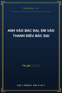 Anh Vào Bắc Đại, Em Vào Thanh Điểu Bắc Đại