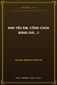 Anh Yêu Em, Công Chúa Băng Giá…!!