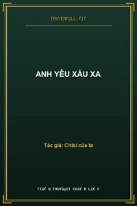 Anh Yêu Xấu Xa
