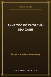 Anne Tóc Đỏ Dưới Chái Nhà Xanh