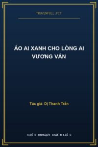 Áo Ai Xanh Cho Lòng Ai Vương Vấn