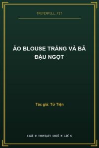 Áo Blouse Trắng Và Bã Đậu Ngọt