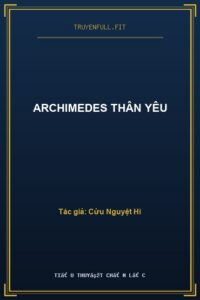 Archimedes Thân Yêu