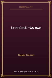 Át Chủ Bài Tàn Bạo