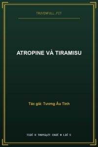 Atropine Và Tiramisu