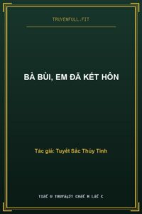 Bà Bùi, Em Đã Kết Hôn
