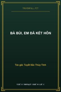 Bà Bùi, Em Đã Kết Hôn