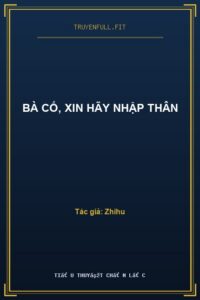 Bà Cố, Xin Hãy Nhập Thân