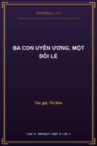Ba Con Uyên Ương, Một Đôi Lẻ