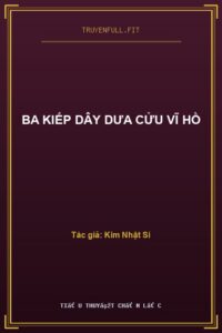 Ba Kiếp Dây Dưa Cửu Vĩ Hồ