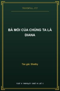 Bà Mối Của Chúng Ta Là Diana