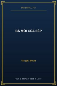 BÀ MỐI CỦA SẾP