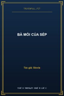 BÀ MỐI CỦA SẾP
