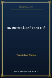 Ba Mươi Sáu Kế Hưu Thê