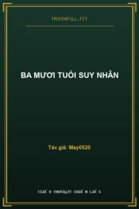 Ba Mươi Tuổi Suy Nhân