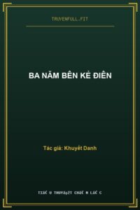 Ba Năm Bên Kẻ Điên