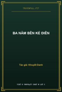Ba Năm Bên Kẻ Điên