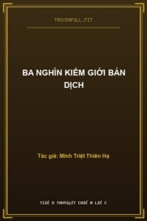 Ba Nghìn Kiếm Giới Bản Dịch