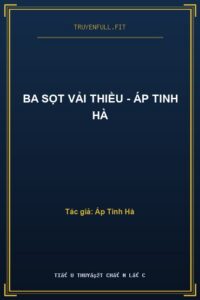 Ba Sọt Vải Thiều – Áp Tinh Hà