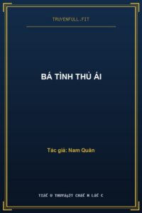 Bá Tình Thủ Ái