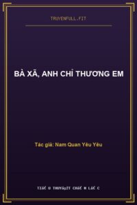 Bà Xã, Anh Chỉ Thương Em