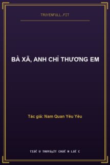 Bà Xã, Anh Chỉ Thương Em