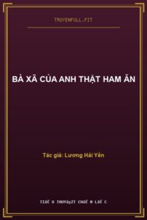 Bà Xã Của Anh Thật Ham Ăn