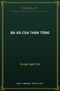Bà Xã Của Thần Tổng