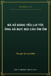 Bà Xã Đáng Yêu Lui Tới, Ông Xã Bực Bội Cầu Ôm Ôm