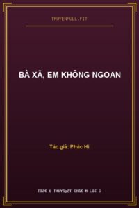 Bà Xã, Em Không Ngoan