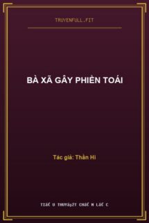 Bà Xã Gây Phiền Toái