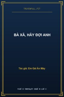 Bà Xã, Hãy Đợi Anh
