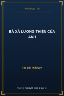 Bà Xã Lương Thiện Của Anh