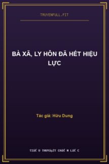 Bà Xã, Ly Hôn Đã Hết Hiệu Lực