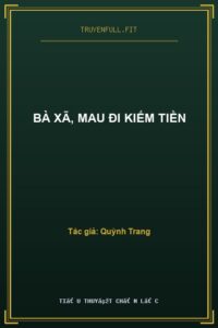 Bà Xã, Mau Đi Kiếm Tiền