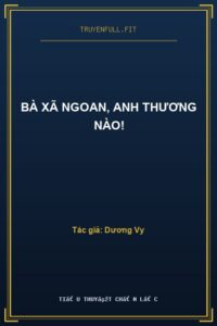 Bà Xã Ngoan, Anh Thương Nào!