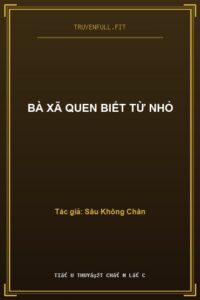 Bà Xã Quen Biết Từ Nhỏ