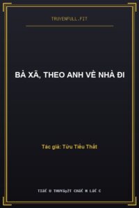 Bà Xã, Theo Anh Về Nhà Đi