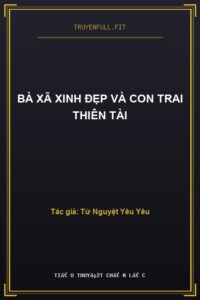 Bà Xã Xinh Đẹp Và Con Trai Thiên Tài