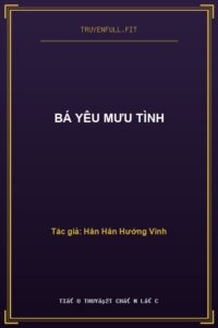 Bá Yêu Mưu Tình