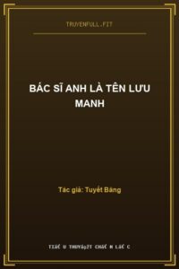 Bác Sĩ Anh Là Tên Lưu Manh