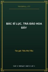 Bác Sĩ Lục, Trả Đào Hoa Đây